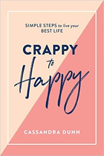 9781743795118 Crappy To Happy: Simple Steps To Live Your Best Life