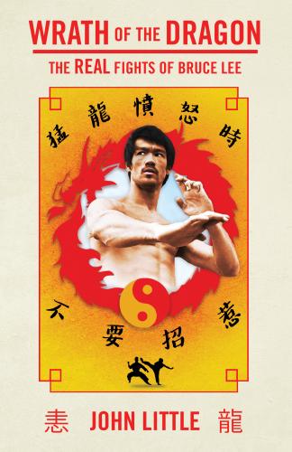 9781770417427 Wrath Of The Dragon: The Real Fights Of Bruce Lee