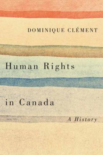 9781771121637 Human Rights In Canada: A History