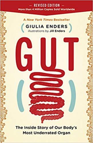 9781771643764 Gut: The Inside Story Of Our Body's Most Underrated Organ