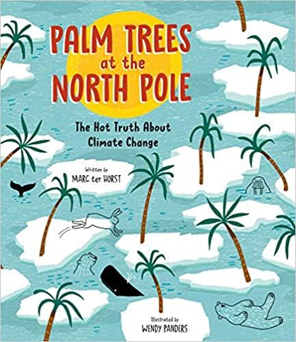 9781771646826 Palm Trees At The North Pole: The Hot Truth About Climate...