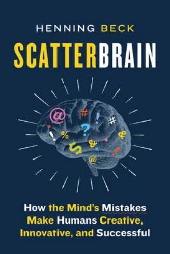 9781771648363 Scatterbrain: How The Mind's Mistakes Make Humans...