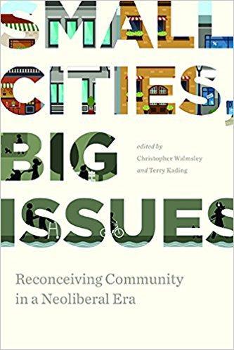 9781771991636 Small Cities, Big Issues: Reconceiving Community In A...