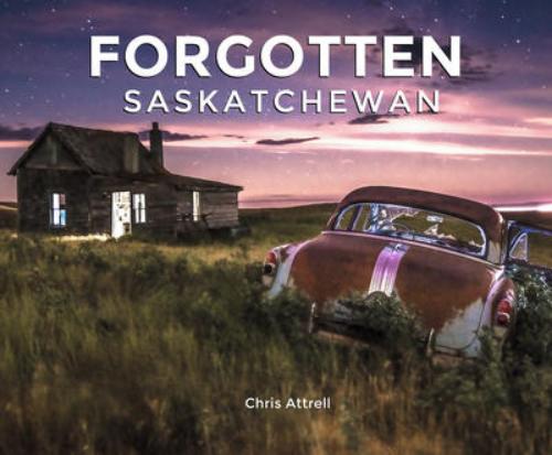 9781772761382 Forgotten Saskatchewan