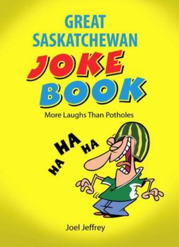 9781772761504 Great Saskatchewan Joke Book