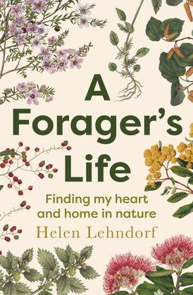 9781775542209 Forager's Life: A Tender & Spellbinding Debut Memoir