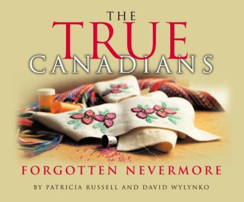 9781777044626 True Canadians: Forgotten Nevermore