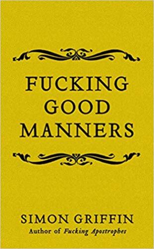 9781785785511 Fucking Good Manners