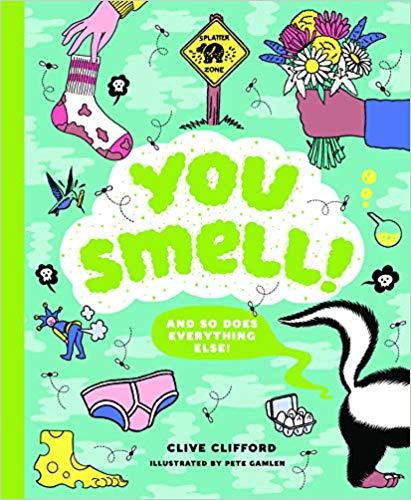 9781786273932 You Smell!: & So Does Everything Else