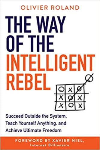 9781788175173 Way Of The Intellegent Rebel: Succeed Outside The System...