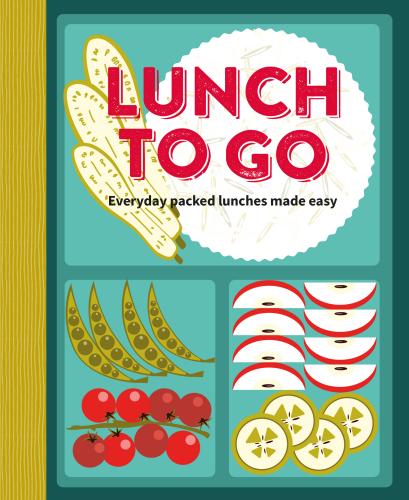 9781788795005 Lunch To Go: Everyday Packed Lunches Made Easy