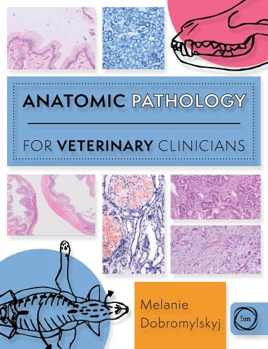 9781789182378 Anatomic Pathology For Veterinary Clinicians
