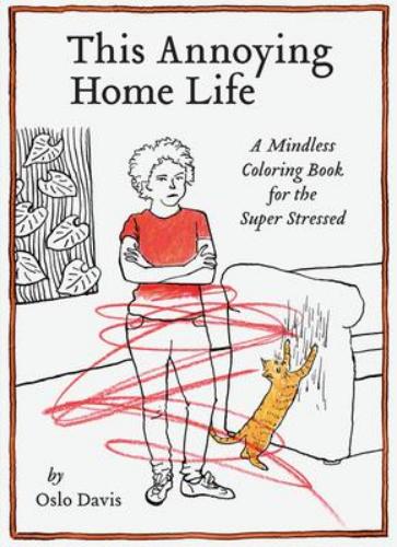 9781797211275 This Annoying Home Life: A Mindless Coloring Book For The...