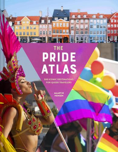 9781797217550 Pride Atlas: 500 Iconic Destinations For Queer Travelers