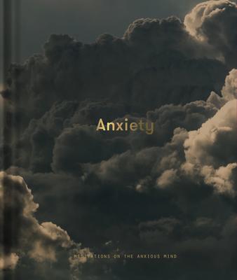 9781912891214 Anxiety: Meditations On The Anxious Mind