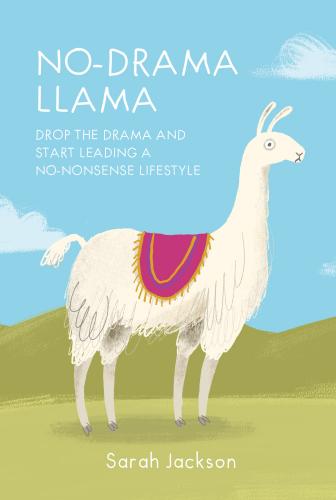 9781912983018 No Drama Llama: Drop The Drama & Start Leading A No-...