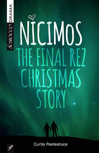 9781927922187 Nicimos: The Final Rez Christmas Story