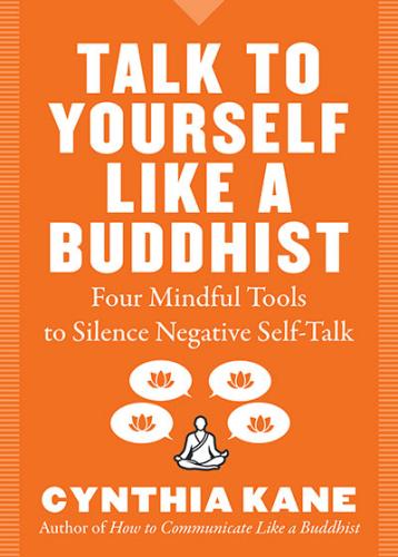 9781938289705 Talk To Yourself Like A Buddhist: Four Mindful Tools To...