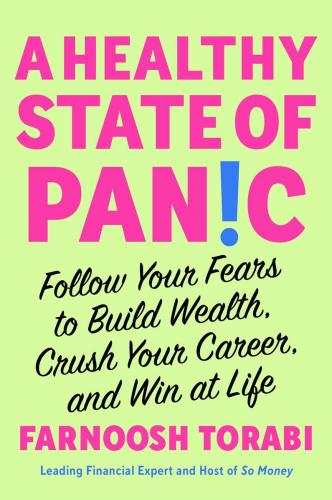 9781982199197 Healthy State Of Panic: Follow Your Fears To Build Wealth...