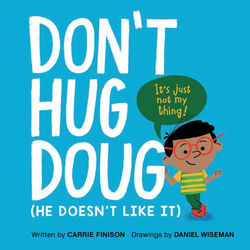 9781984813022 Don't Hug Doug: (He Doesn't Like It)