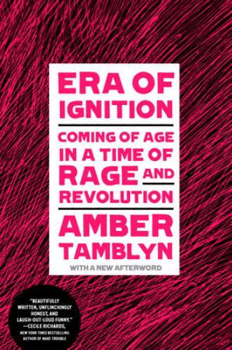 9781984822994 Era Of Ignition: Coming Of Age In A Time Of Rage &...