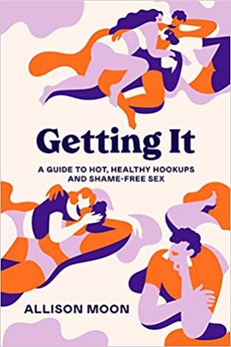 9781984857156 Getting It: A Guide To Hot, Healthy Hookups & Shame-Free...