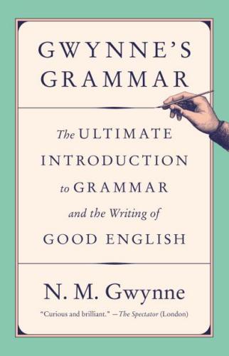 9781984897961 Gwynne's Grammar: The Ultimate Introduction To Grammar...