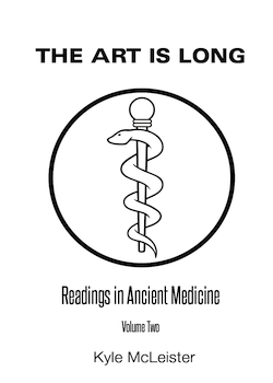9781988941141 Art Is Long: Readings In Ancient Medicine, Volume Two