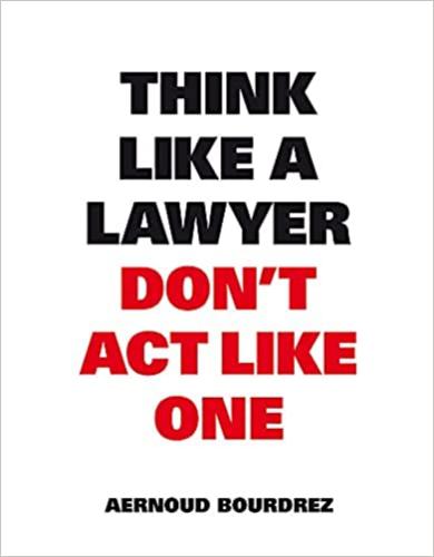 9789063693077 Think Like A Lawyer Don't Act Like One: The Essential...