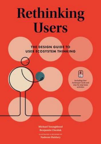 9789063695811 Rethinking Users: The Design Guide To User Ecosystem...