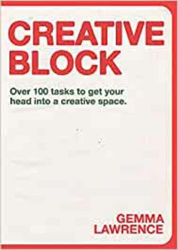 9789063695972 Creative Block: 100 Tasks To Get Your Head Into A...