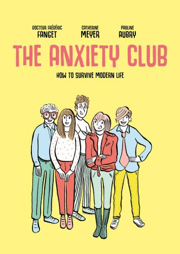 9781914224218 Anxiety Club: How To Survive Modern Life