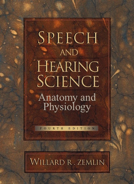 Speech & Hearing Science: Anatomy & Physiology