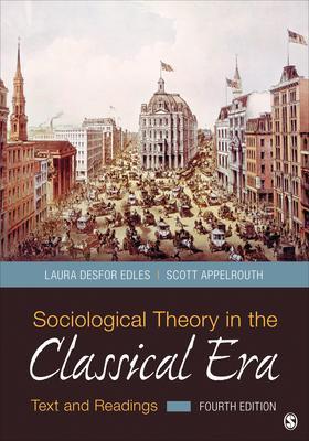 9781506347820 Sociological Theory In The Classical Era: Text & Readings