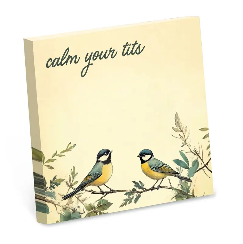 Sticky Note, Calm Your Tits