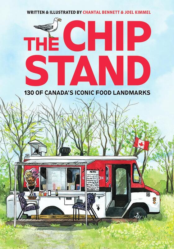 Chip Stand: 130 Of Canada's Iconic Food Landmarks