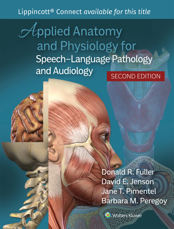 Applied Anatomy & Physiology For Speech-Language Pathology & Audiology