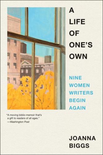 9780063073111 Life Of One's Own: Nine Women Writers Begin Again