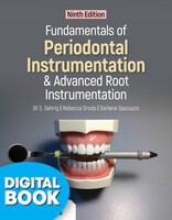 Fundamentals Of Periodontal Instrumentation & Advanced Root Instrumentation eText + Navigate eText (365 Day Access)